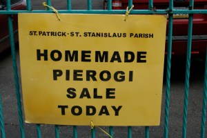 We went to the church, in search of lunch.  They were sold out of homemade Pierogi.  The ladies closing up shop looked just like my Aunt Bea, who used to fundraise for her own church by making Pierogi.  A guy standing nearby noticed my disappointment at the sell-out and said, "There's a Polish deli around the corner with hot pierogi.  They're not nearly as good as ours, but they'll do the trick."